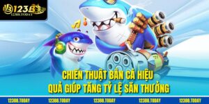 Chiến Thuật Bắn Cá Hiệu Quả Giúp Tăng Tỷ Lệ Săn Thưởng