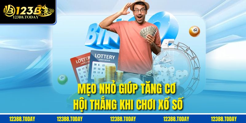 Mẹo nhỏ giúp tăng cơ hội thắng khi chơi xổ số