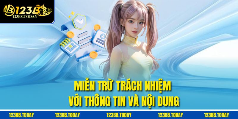 Miễn Trừ Trách Nhiệm Với Thông Tin Và Nội Dung