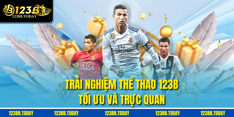Trải nghiệm Thể thao 123b tối ưu và trực quan